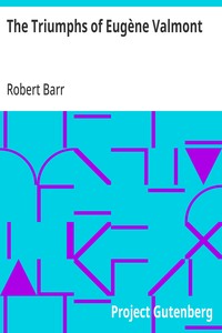 The Triumphs of Eugène Valmont — Robert Barr cover