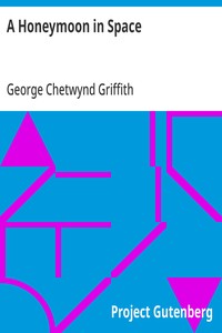 A Honeymoon in Space — George Chetwynd Griffith cover