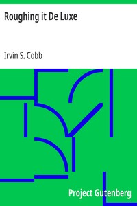 Roughing it De Luxe — Irvin S. (Irvin Shrewsbury) Cobb cover
