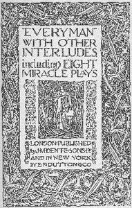 "Everyman," with other interludes, including eight miracle plays cover