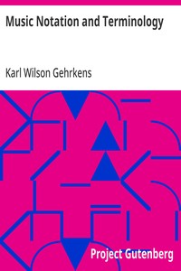 Music Notation and Terminology — Karl Wilson Gehrkens cover