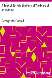 A Book of Strife in the Form of The Diary of an Old Soul — George MacDonald cover