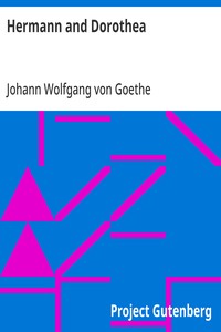Hermann and Dorothea — Johann Wolfgang von Goethe cover