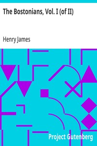 The Bostonians, Vol. I (of II) — Henry James cover