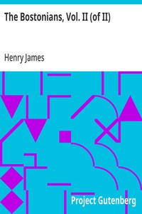 The Bostonians, Vol. II (of II) — Henry James cover