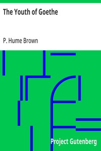 The Youth of Goethe — P. Hume (Peter Hume) Brown cover