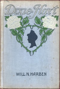 Dixie Hart — Will N. (Will Nathaniel) Harben cover
