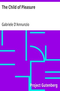 The Child of Pleasure — Gabriele D'Annunzio cover