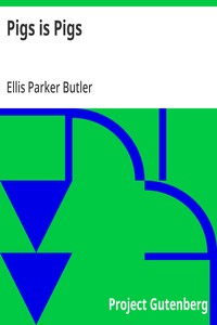 Pigs is Pigs — Ellis Parker Butler cover
