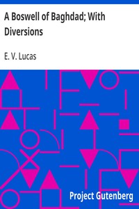 A Boswell of Baghdad; With Diversions — E. V. (Edward Verrall) Lucas cover
