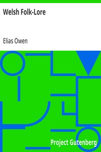 Welsh Folk-Lore: a Collection of the Folk-Tales and Legends of North Wales — Elias Owen cover