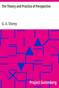 The Theory and Practice of Perspective — G. A. (George Adolphus) Storey cover