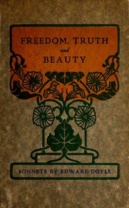 Freedom, truth and beauty : $b sonnets — Edward Doyle cover