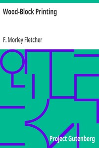 Wood-Block Printing: A Description of the Craft of Woodcutting and Colour Printing Based on the Japanese Practice — F. Morley (Frank Morley) Fletcher cover