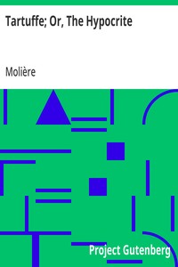 Tartuffe; Or, The Hypocrite — Molière cover