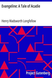 Evangeline: A Tale of Acadie — Henry Wadsworth Longfellow cover