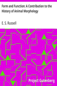 Form and Function: A Contribution to the History of Animal Morphology — E. S. (Edward Stuart) Russell cover