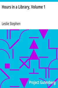 Hours in a Library, Volume 1: New Edition, with Additions — Leslie Stephen cover