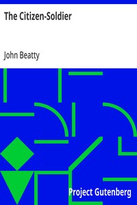 The Citizen-Soldier: or, Memoirs of a Volunteer — John Beatty cover
