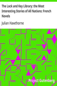 The Lock and Key Library: the Most Interesting Stories of All Nations: French Novels — Anonymous cover