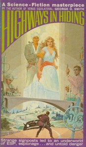 Highways in Hiding — George O. (George Oliver) Smith cover