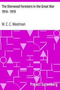 The Sherwood Foresters in the Great War 1914 - 1919: History of the 1/8th Battalion — W. C. C. Weetman cover