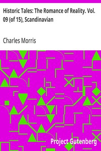 Historic Tales: The Romance of Reality. Vol. 09 (of 15), Scandinavian — Charles Morris cover