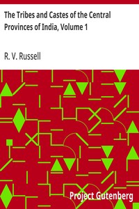 The Tribes and Castes of the Central Provinces of India, Volume 1 — R. V. (Robert Vane) Russell cover