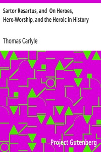 Sartor Resartus, and  On Heroes, Hero-Worship, and the Heroic in History — Thomas Carlyle cover