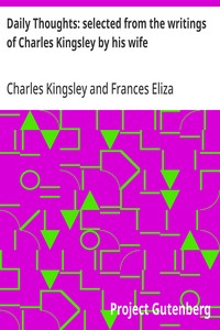 Daily Thoughts: selected from the writings of Charles Kingsley by his wife — Charles Kingsley cover