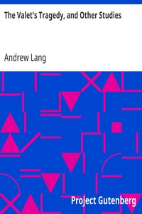 The Valet's Tragedy, and Other Studies — Andrew Lang cover