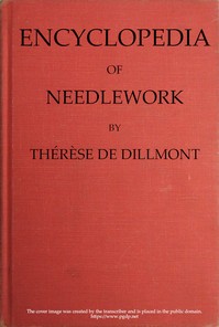 Encyclopedia of Needlework — Thérèse de Dillmont cover