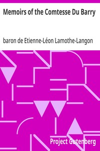 Memoirs of the Comtesse Du Barry: With Minute Details of Her Entire Career as Favorite of Louis XV — Etienne-Léon, baron de Lamothe-Langon cover