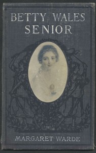 Betty Wales, Senior — Edith K. (Edith Kellogg) Dunton cover