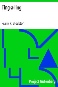 Ting-a-ling — Frank R. Stockton cover