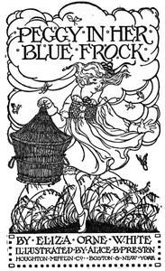 Peggy in Her Blue Frock — Eliza Orne White cover