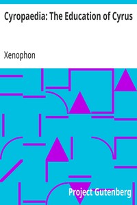 Cyropaedia: The Education of Cyrus — Xenophon cover