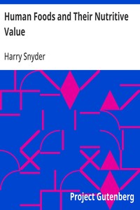Human Foods and Their Nutritive Value — Harry Snyder cover