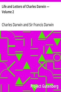 Life and Letters of Charles Darwin — Volume 2 — Charles Darwin cover
