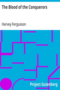 The Blood of the Conquerors — Harvey Fergusson cover