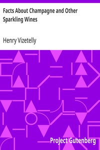 Facts About Champagne and Other Sparkling Wines — Henry Vizetelly cover