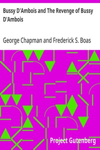 Bussy D'Ambois and The Revenge of Bussy D'Ambois — George Chapman cover