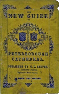 A Guide to Peterborough Cathedral: Comprising a brief history of the monastery from its foundation to the present time, with a descriptive account of its architectural peculiarities and recent improvements; compiled from the works of Gunton, Britton, — George S. (George Searle) Phillips cover