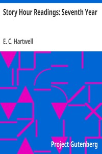 Story Hour Readings: Seventh Year — E. C. (Ernest Clark) Hartwell cover