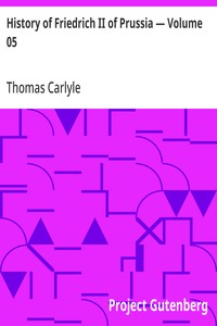 History of Friedrich II of Prussia — Volume 05 — Thomas Carlyle cover
