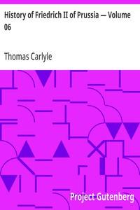 History of Friedrich II of Prussia — Volume 06 — Thomas Carlyle cover