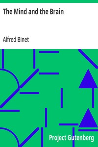 The Mind and the Brain: Being the Authorised Translation of L'Âme et le Corps — Alfred Binet cover