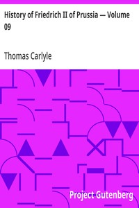 History of Friedrich II of Prussia — Volume 09 — Thomas Carlyle cover