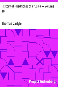 History of Friedrich II of Prussia — Volume 10 — Thomas Carlyle cover