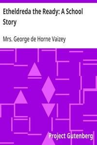 Etheldreda the Ready: A School Story — George de Horne, Mrs. Vaizey cover